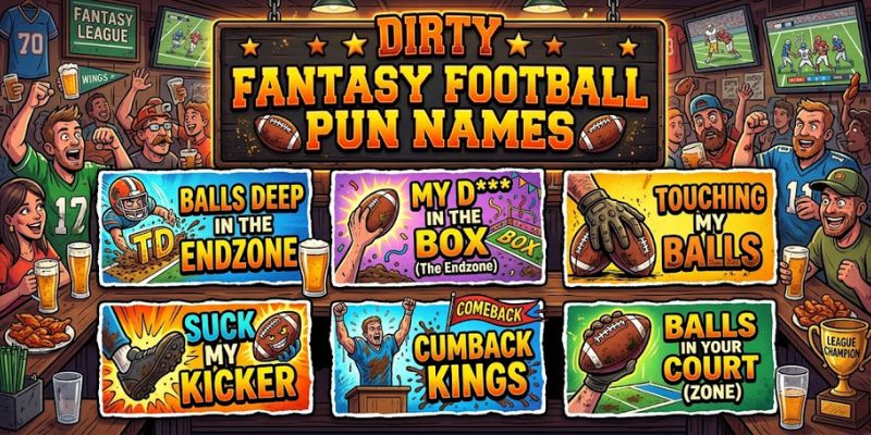 Dirty Fantasy Football Pun Names